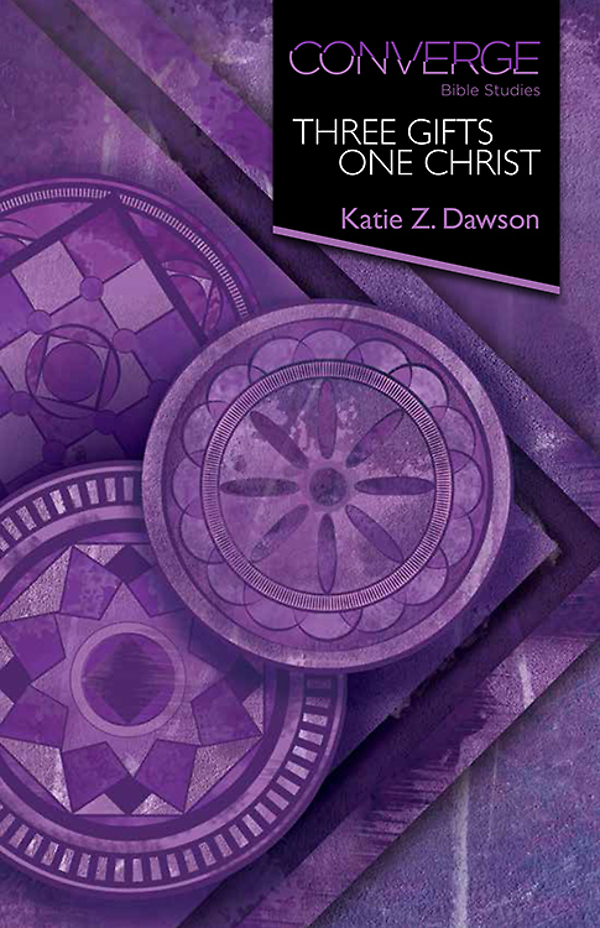 Converge Bible Studies Three Gifts One Christ Katie Z Dawson