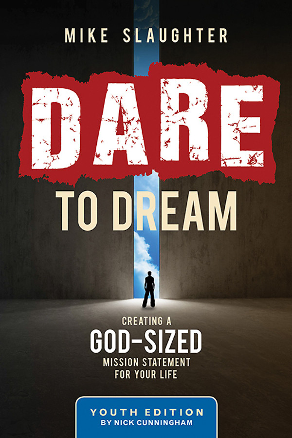 Dare To Dream Youth Edition Mike Slaughter