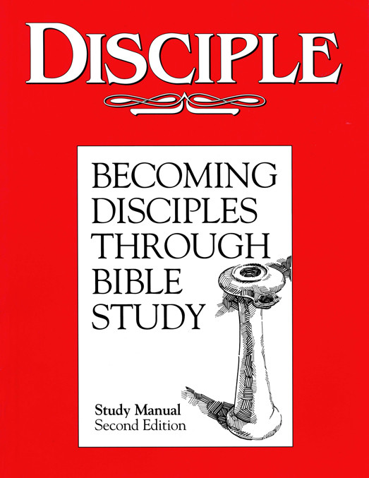 Disciple I Becoming Disciples Through Bible Study Study Manual Wilke