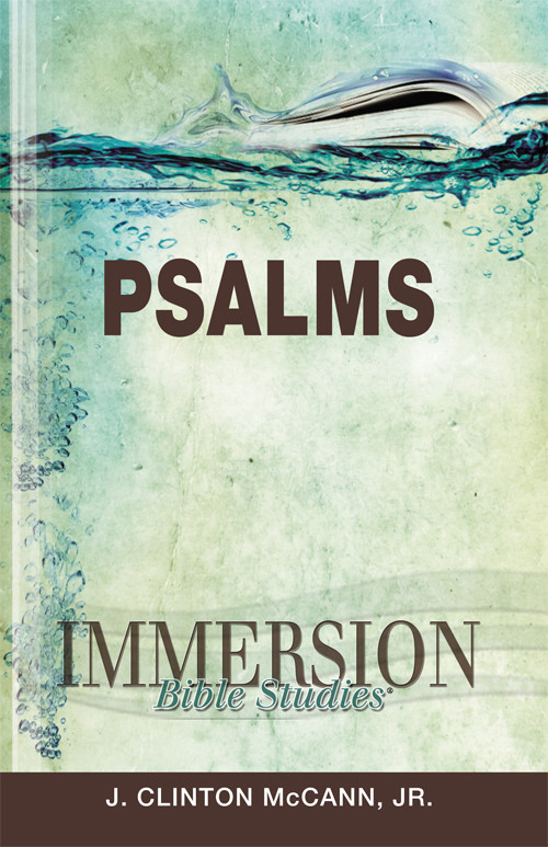 Immersion Bible Studies Psalms J Clinton Mccann Jr
