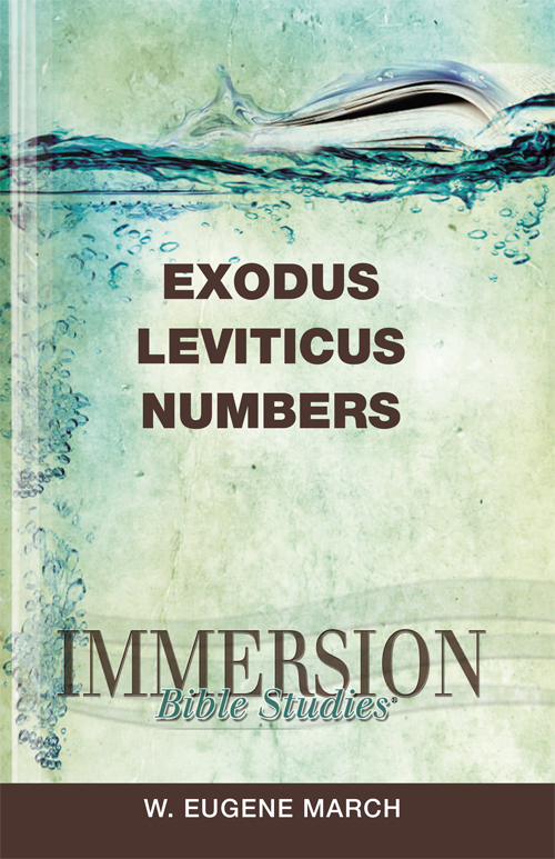 Immersion Bible Studies Exodus Leviticus Numbers W Eugene March