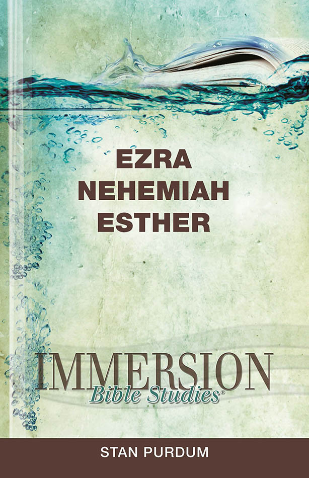 Immersion Bible Studies Ezra Nehemiah Esther Stan Purdum Nehemiah Esther