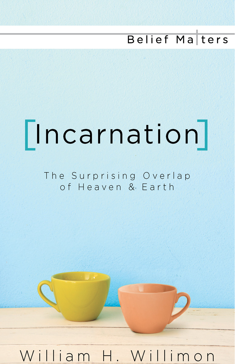 Incarnation William H Willimon