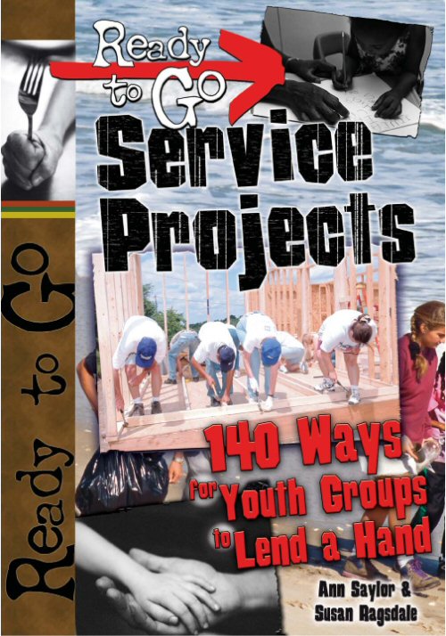 Readytogo Service Projects 140 Ways For Youth Groups To Lend A Hand Ragsdale