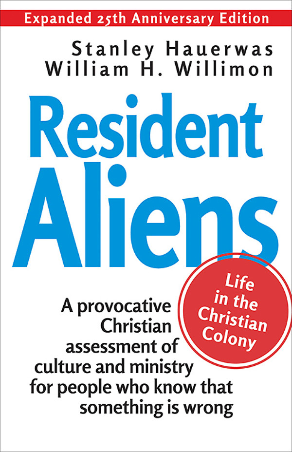 Resident Aliens Stanley Hauerwaswilliam H Willimon