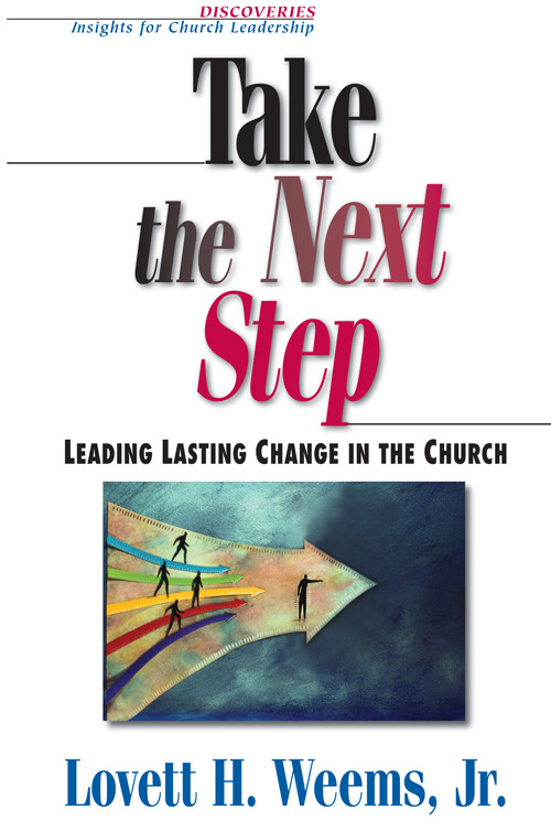 Take The Next Step Lovett H Weems Jr
