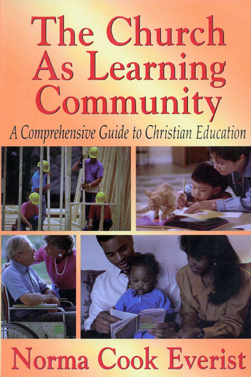 The Church As Learning Community Norma Cook Everist
