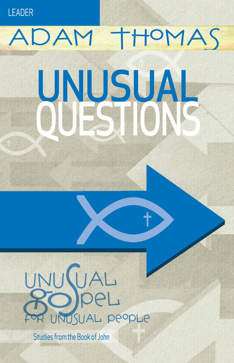 Unusual Questions Leader Guide Thomas Adam