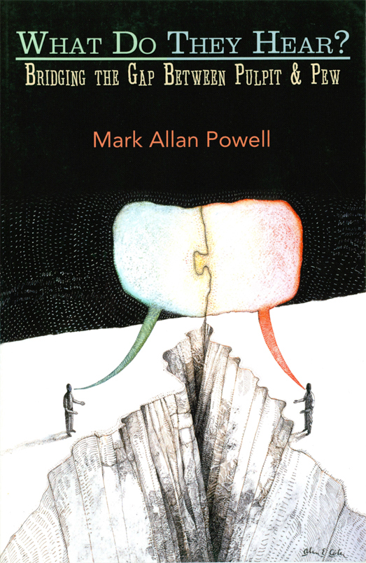 What Do They Hear Illustrated Mark Allan Powell