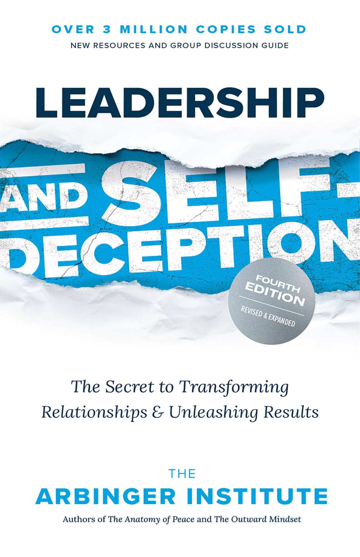 Leadership And Selfdeception Fourth Edition 4th Edition Arbinger Institute