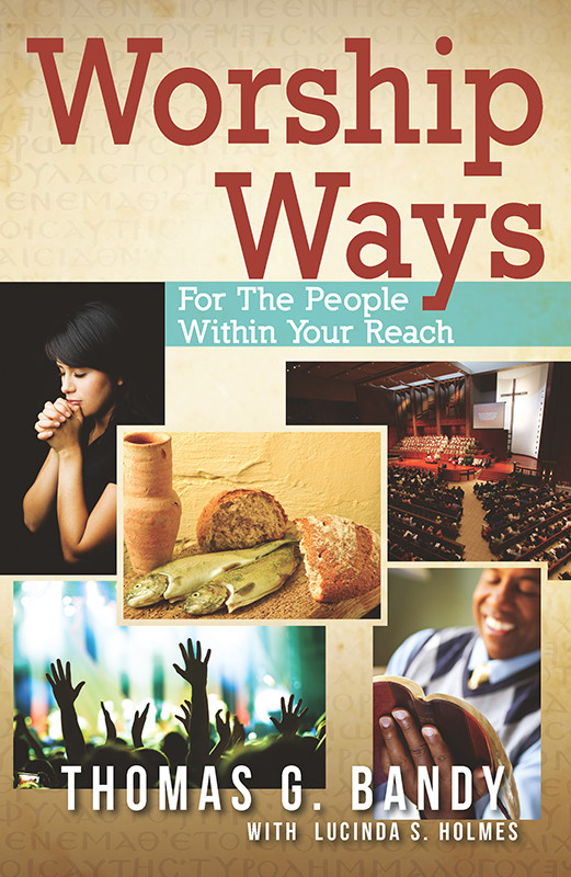 Worship Ways Bandy Thomas Gholmes Lucinda