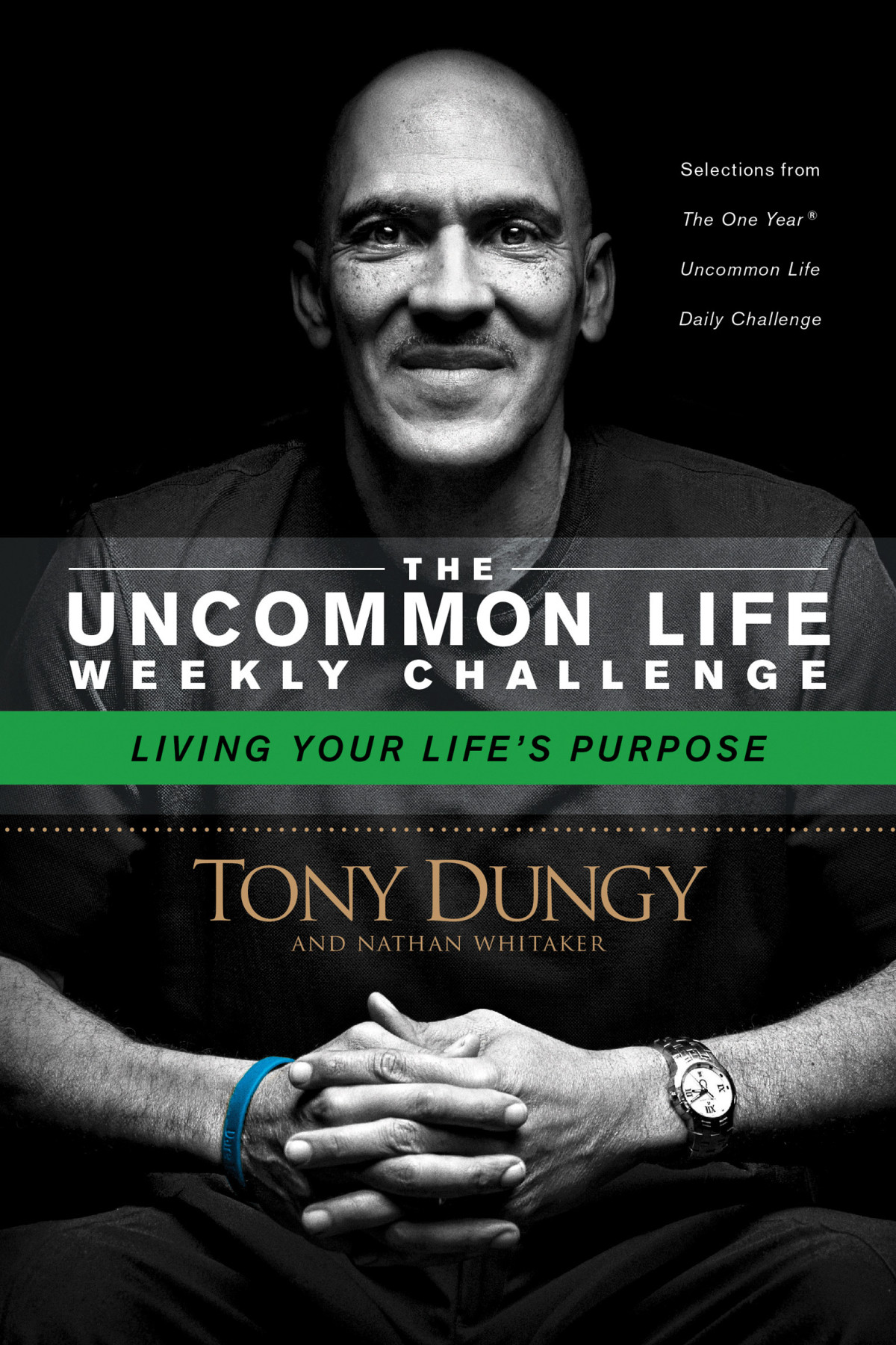 Living Your Lifes Purpose Tony Dungynathan Whitaker Nathan Whitaker