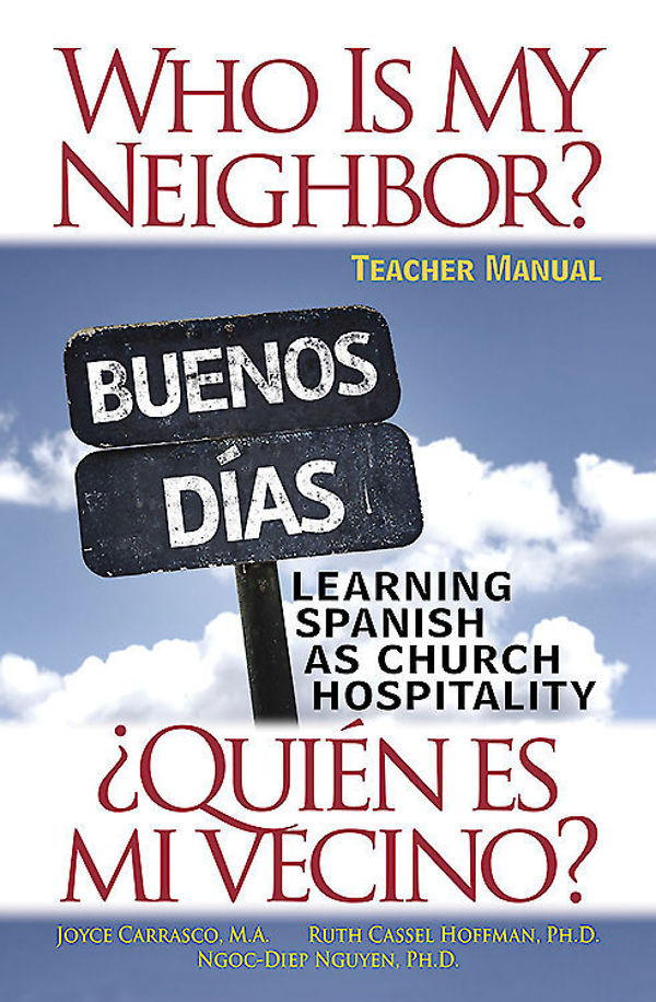 Who Is My Neighbor Teachers Manual Ruth Cassel Hoffman Phdjoyce Carrasco