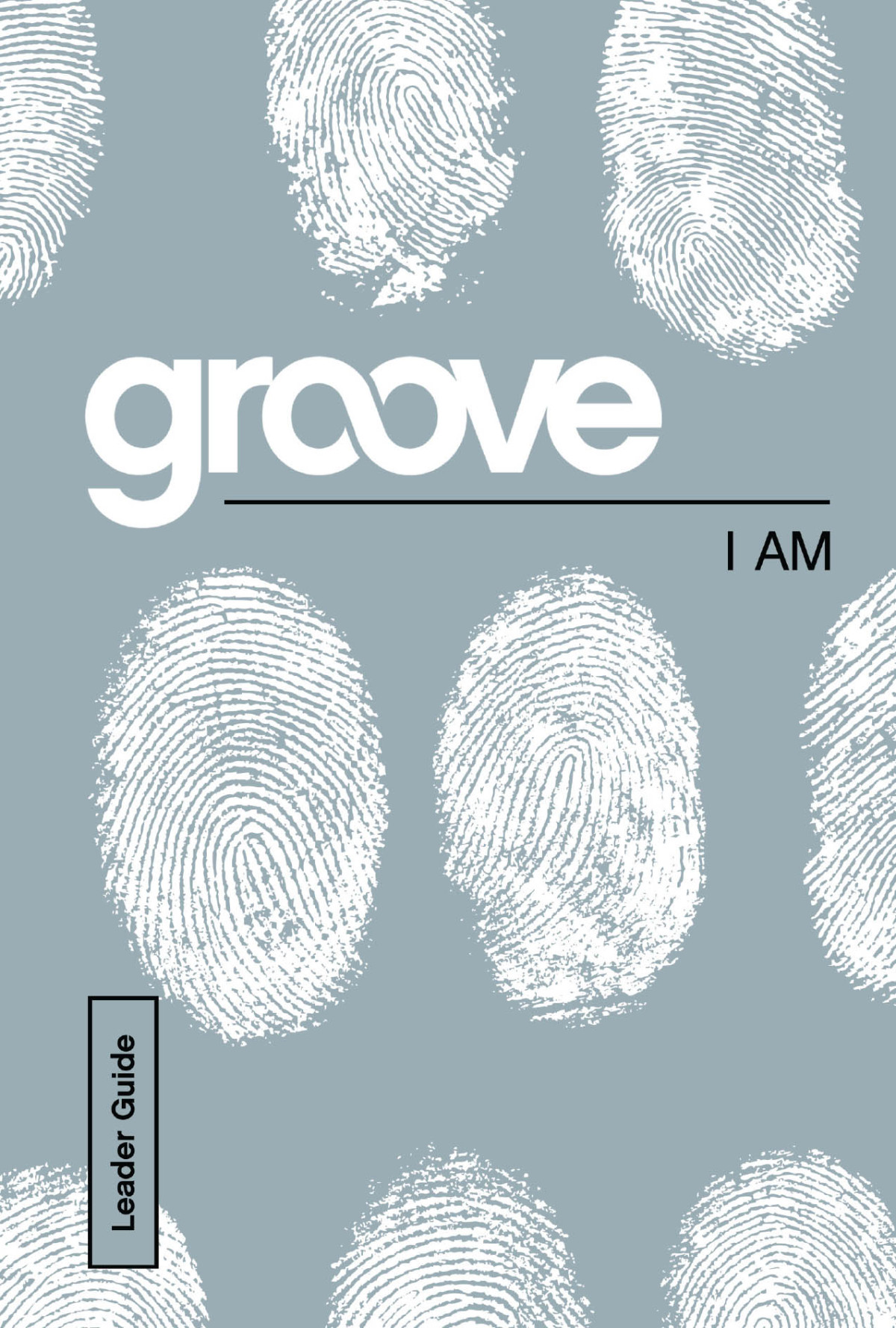 Groove I Am Leader Guide Tony Akers
