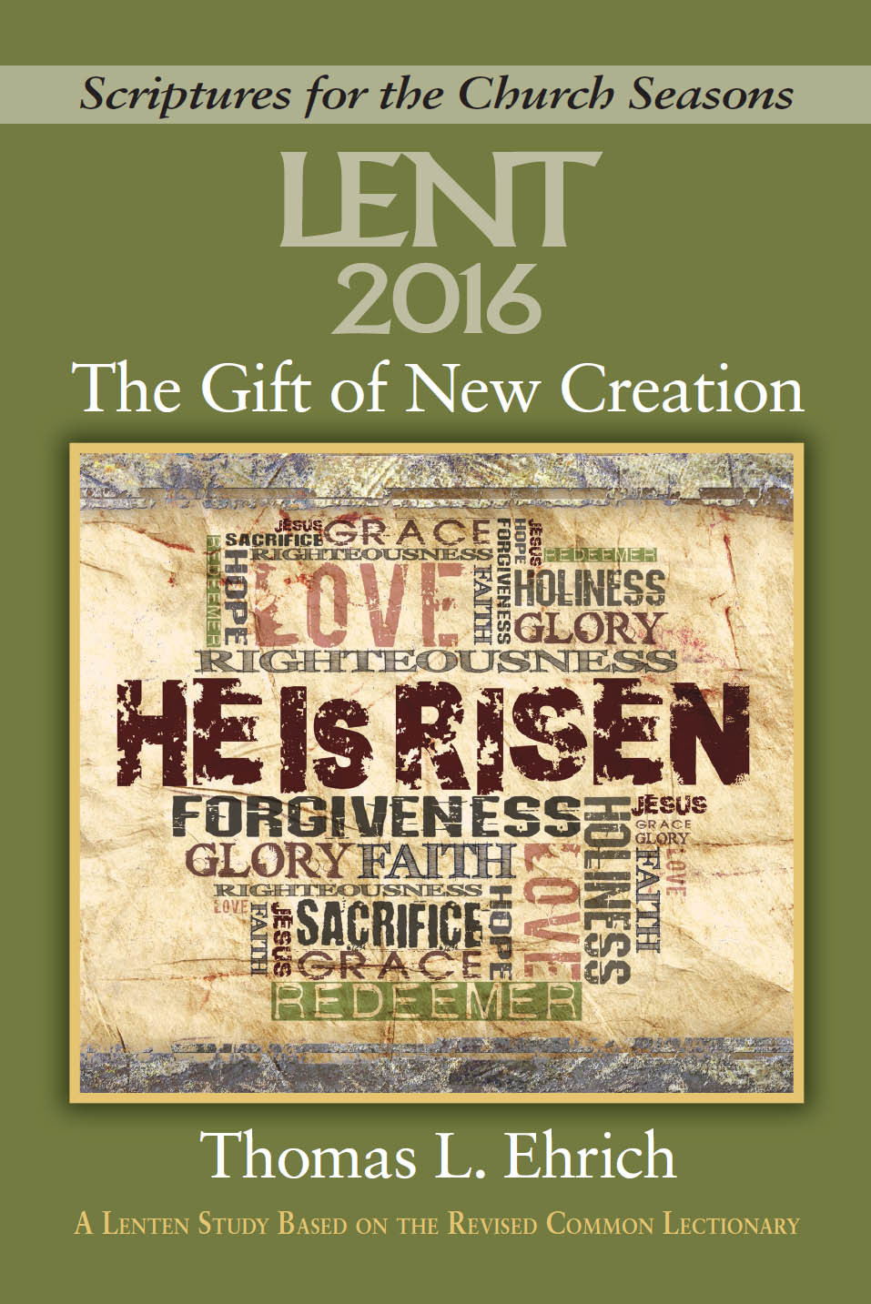 The Gift Of New Creation Large Print Ehrich Thomas L