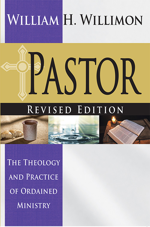 Pastor Revised Edition William H Willimon