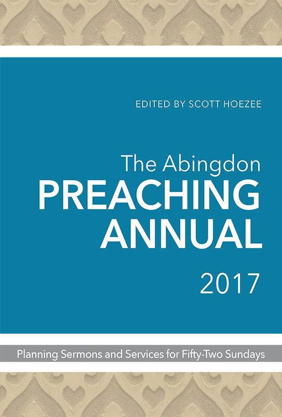 The Abingdon Preaching Annual Hoezee Scott