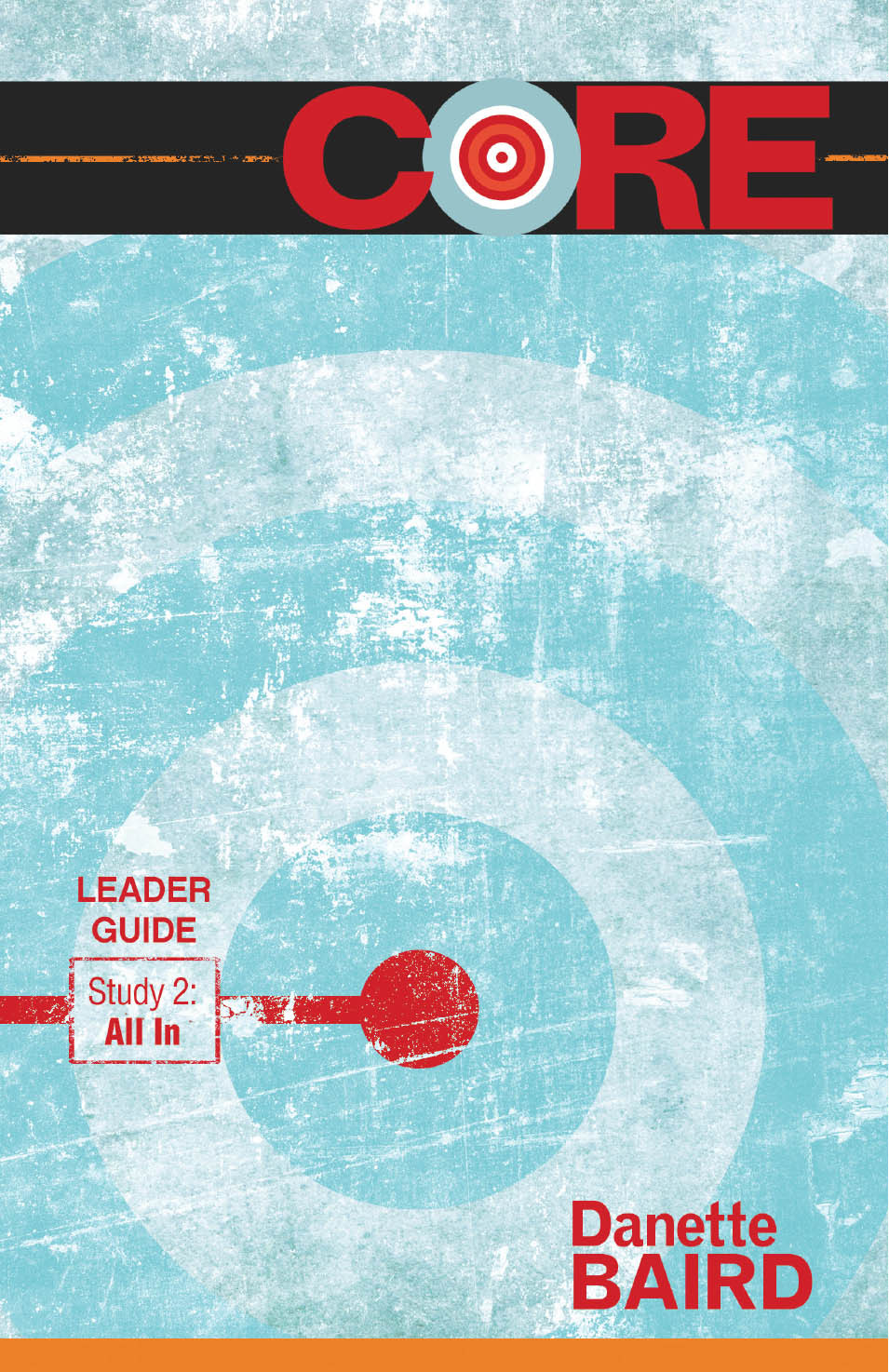 Core Study 2 All In Leader Guide Study 2 Baird Danette
