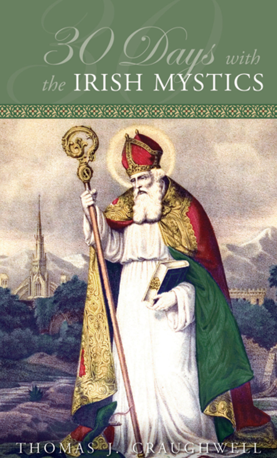 30 Days With The Irish Mystics Thomas J Craughwell