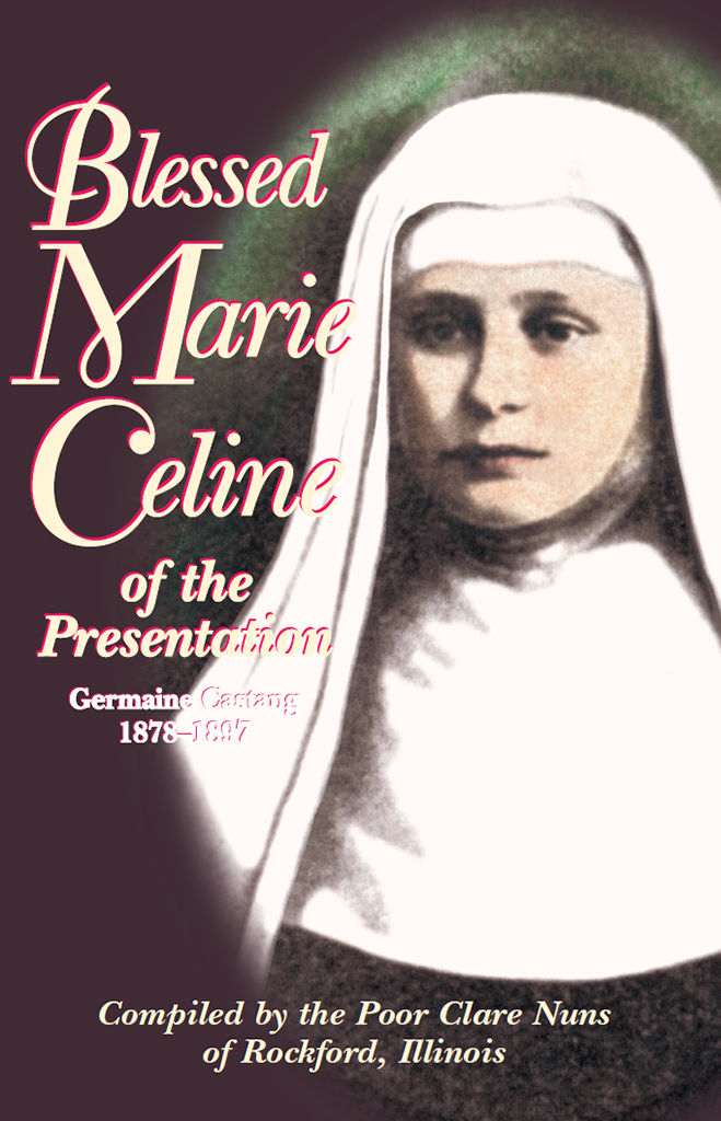 Blessed Marie Celine Of The Presentation Poor Clares Of Rockford