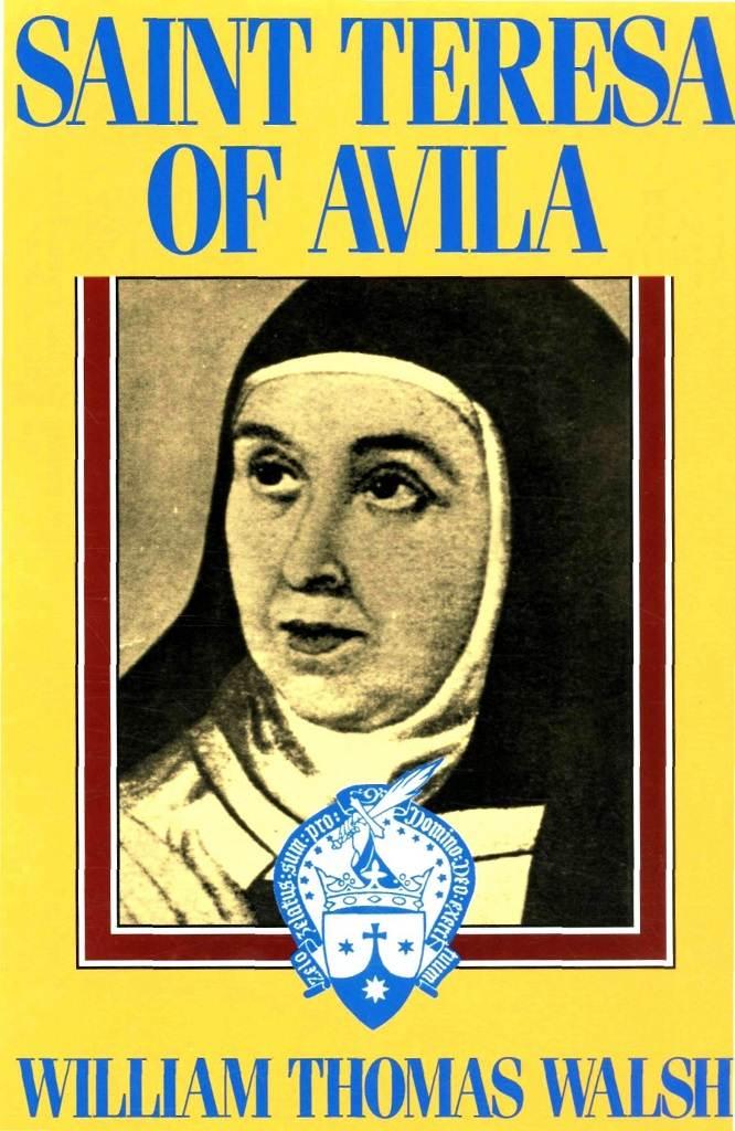 St Teresa Of Vila Reformer Of Carmel Mother Frances Alice Monica Forbes