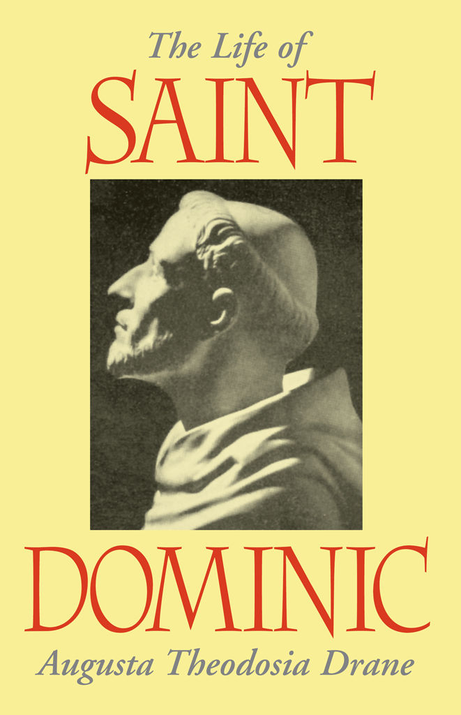 The Life Of St Dominic Sr Augusta Theodosia Drane