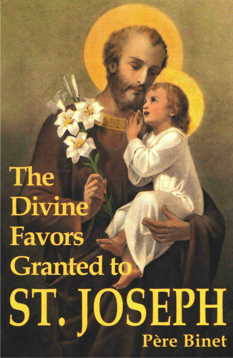 The Divine Favors Granted To St Joseph Pre Binet