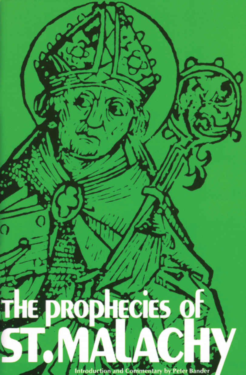 The Prophecies Of St Malachy Peter Bander