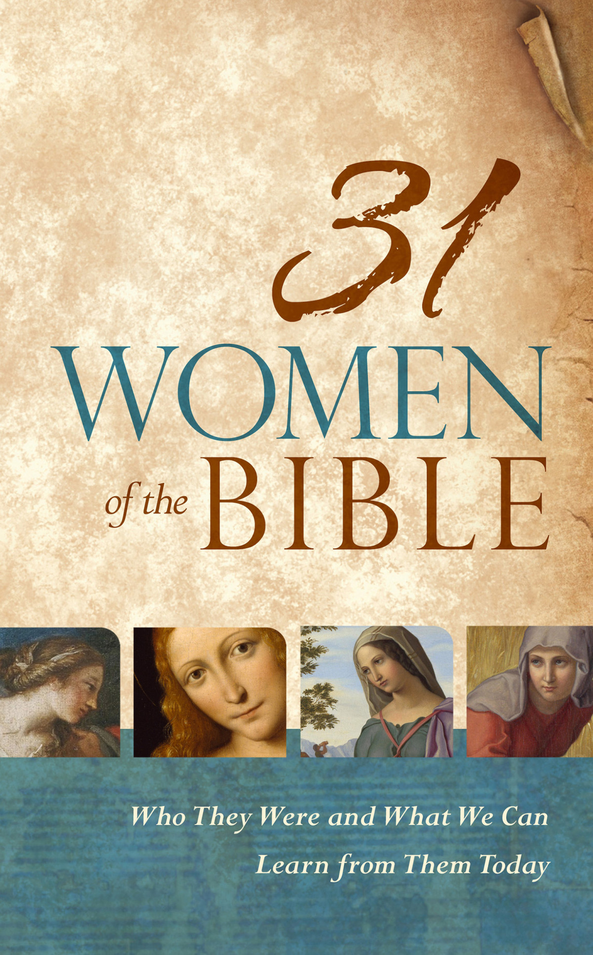 31 Women Of The Bible Holman Bible Staff