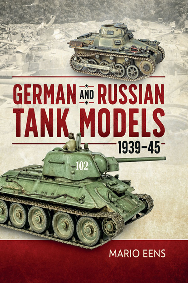 German And Russian Tank Models 193945 1st Edition Mario Eens