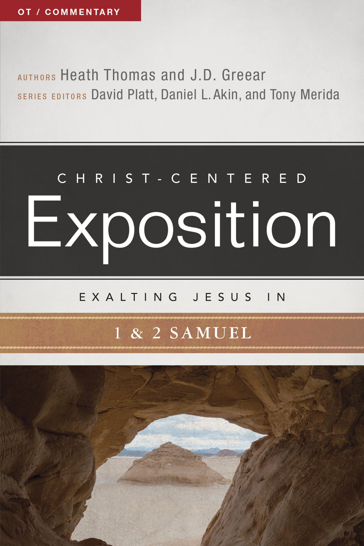 Exalting Jesus In 1 2 Samuel J D Greearheath A Thomasdavid Plattdr Daniel L Akintony Merida Dr Heath A Thomas David Platt Dr Daniel L Akin Tony Merida