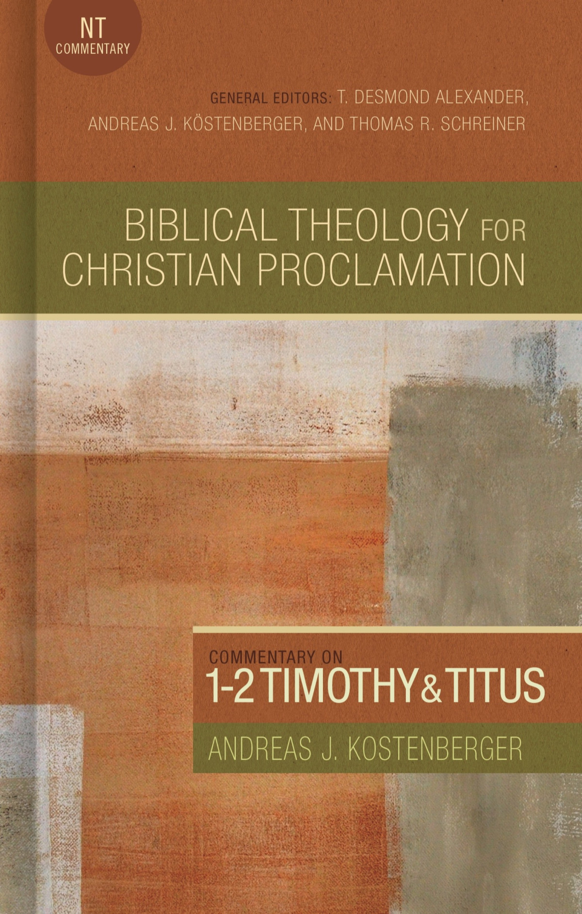 Commentary On 12 Timothy And Titus Andreas J Kstenberger