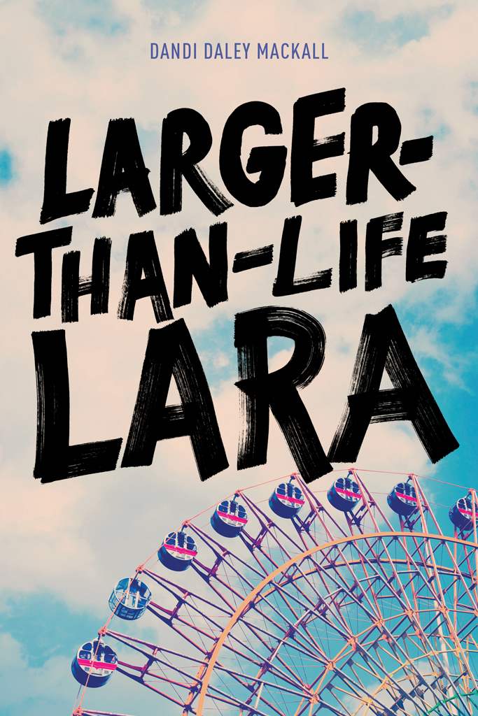 Largerthanlife Lara Dandi Daley Mackall