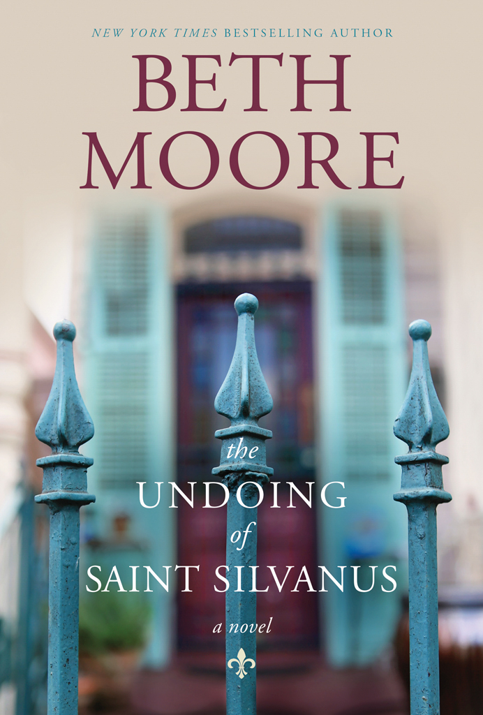 The Undoing Of Saint Silvanus Beth Moore
