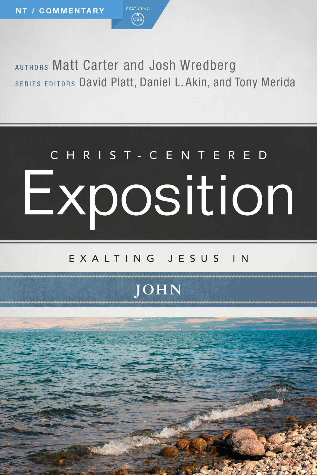 Exalting Jesus In John Matt Carter Josh Wredberg Josh Wredberg