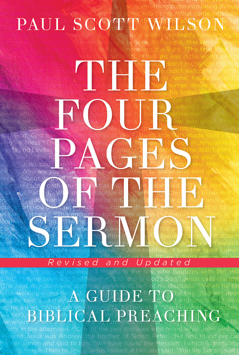 The Four Pages Of The Sermon Revised And Updated A Guide To Biblical Preaching Wilson