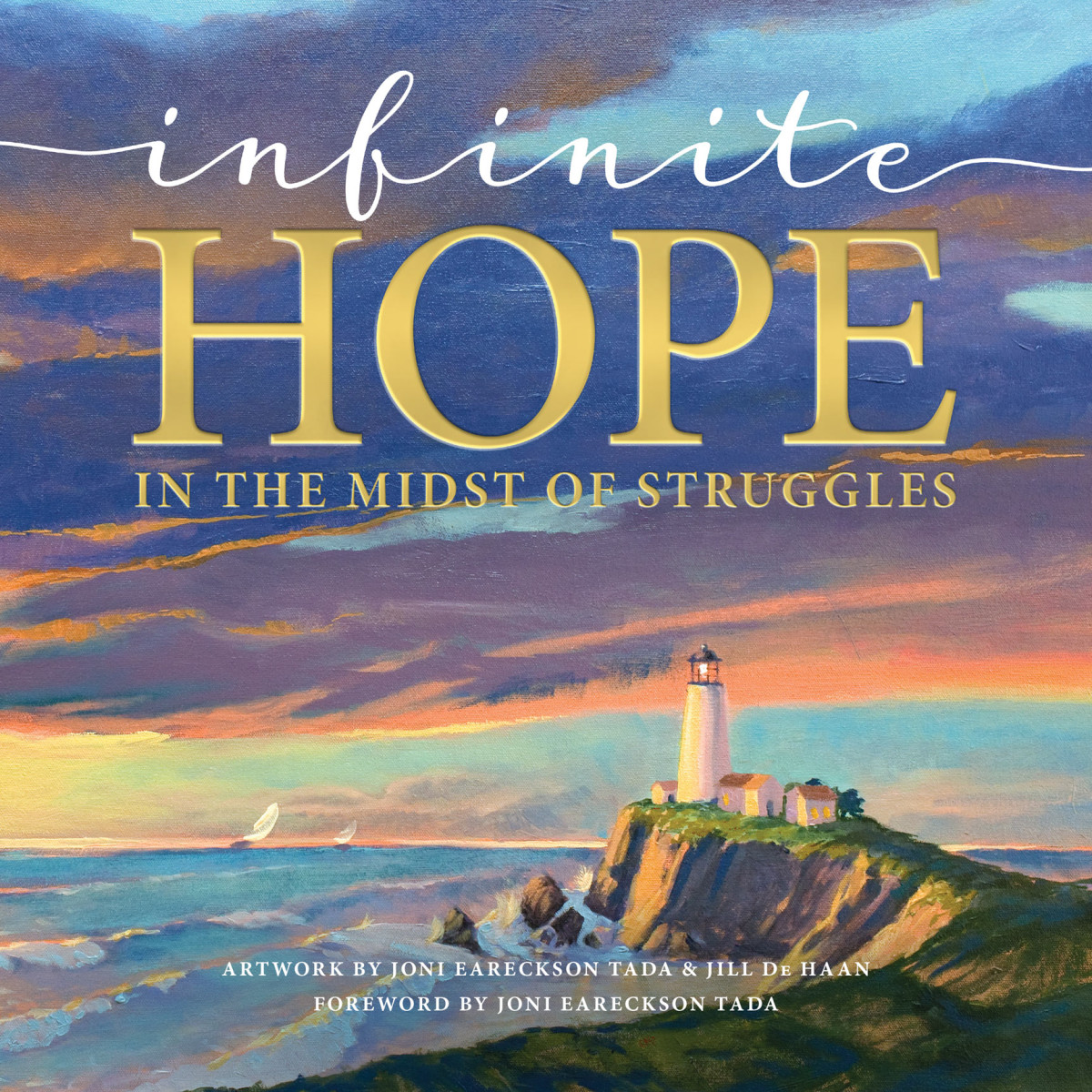 Infinite Hope In The Midst Of Struggles Joni And Friends Inc