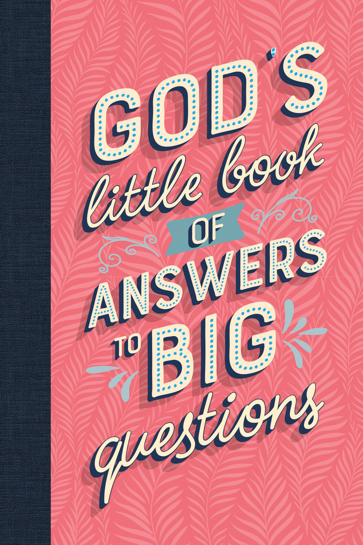 Gods Little Book Of Answers To Big Questions Unknown