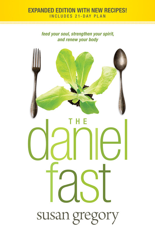 The Daniel Fast Gregory Susan Susan Gregory