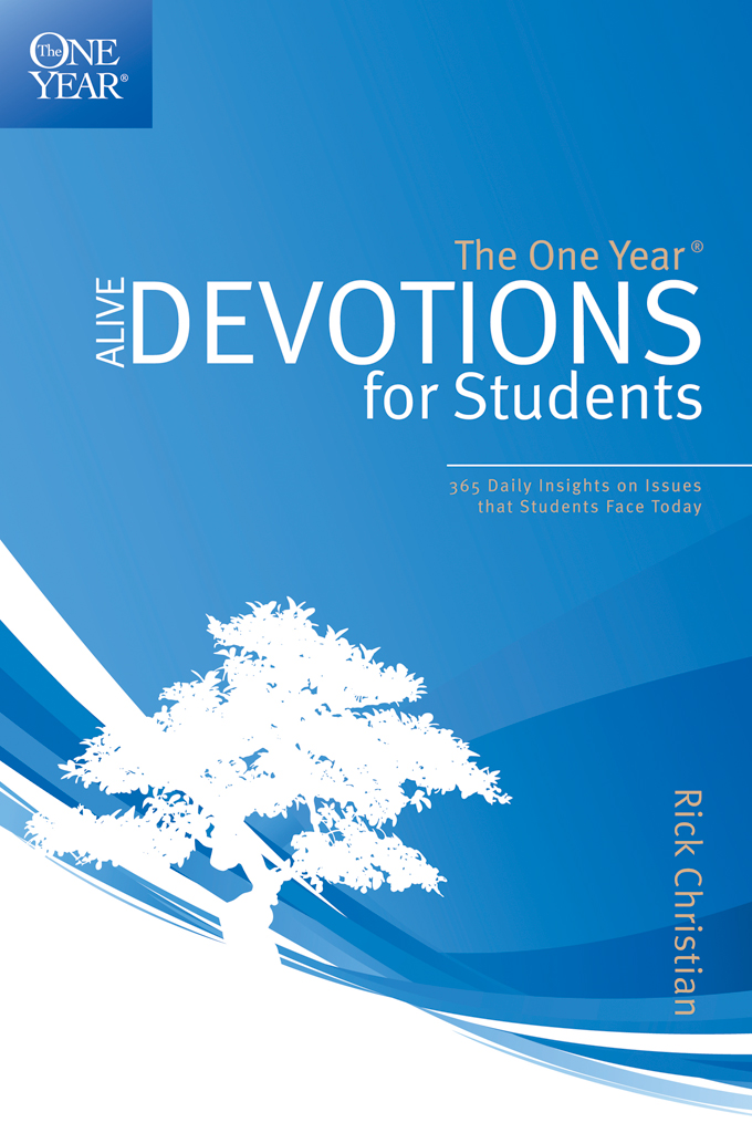 The One Year Alive Devotions For Students Rick Christian