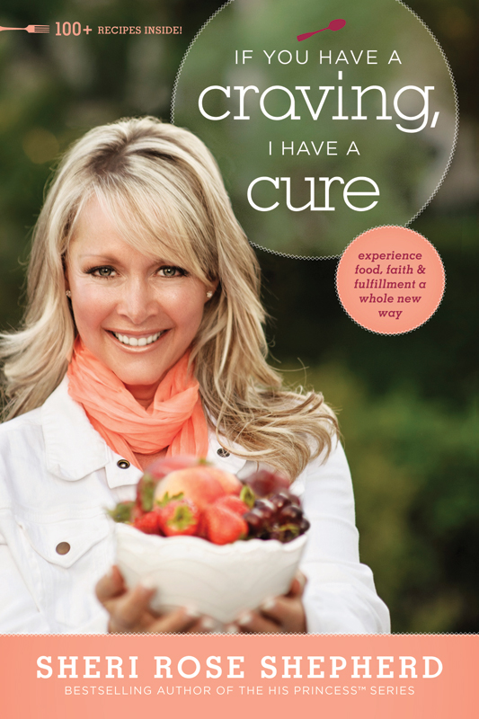 If You Have A Craving I Have A Cure Shepherd Sheri Rose