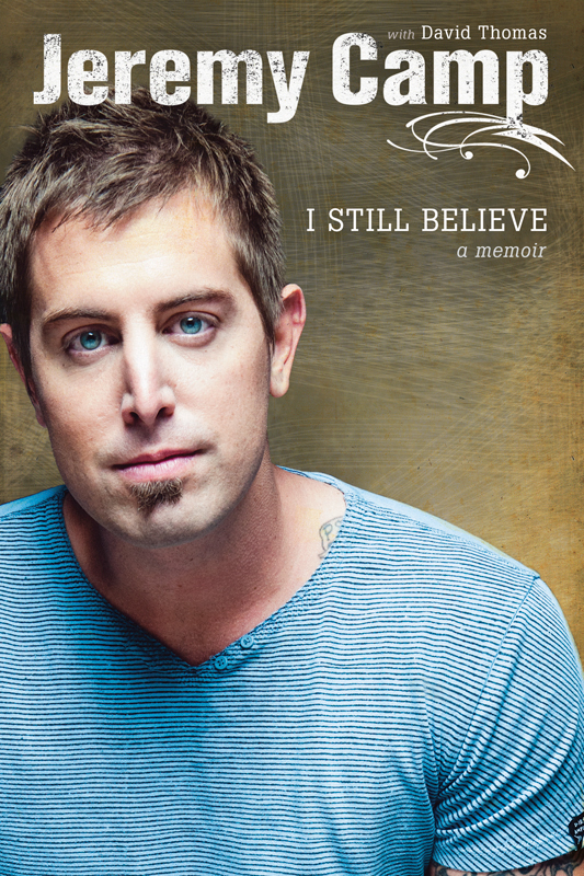 I Still Believe Camp Jeremy Thomas David
