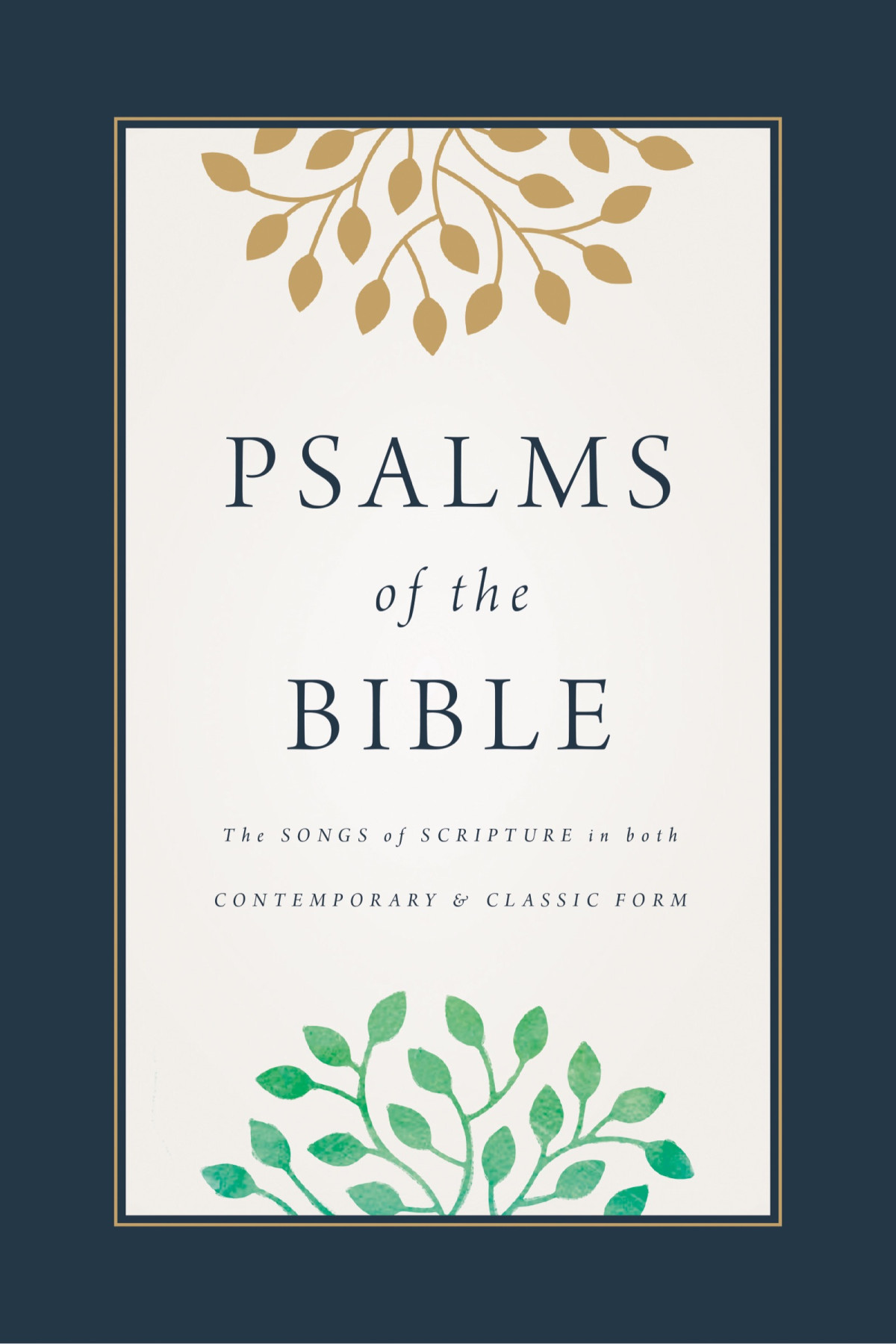 Psalms Of The Bible The Songs Of Scripture In Both Contemporary And Classic Form Holman Bible Publisherskeith Gettykristyn Getty Keith Getty Kristyn Getty