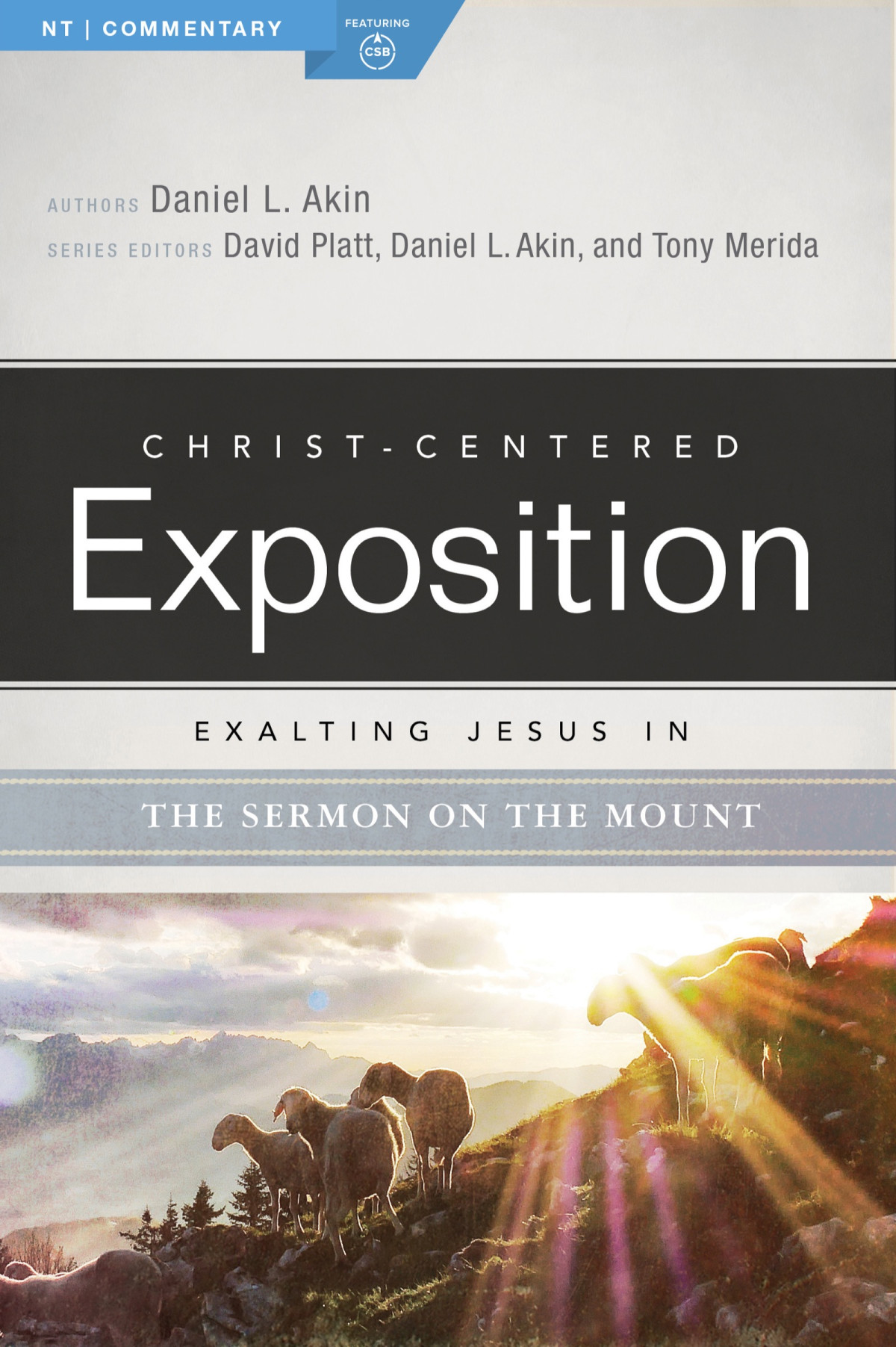 Exalting Jesus In The Sermon On The Mount Danny Akinholman Reference Staff Holman Reference Staff
