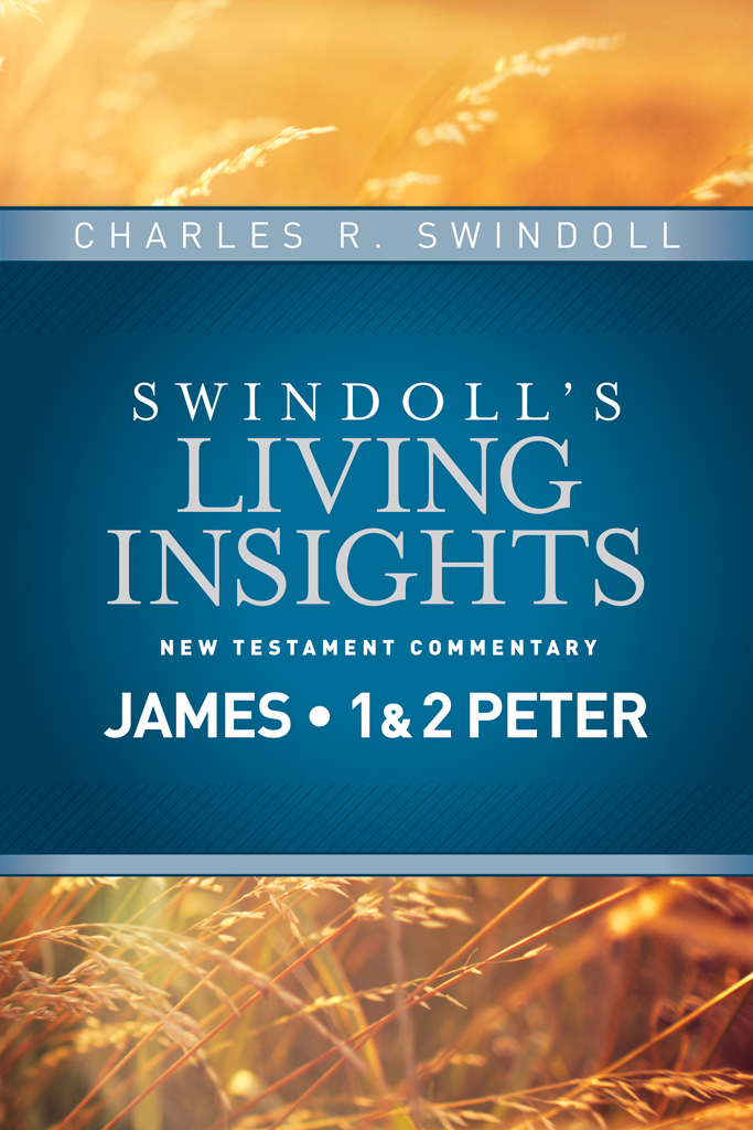 Insights On James 1 2 Peter Swindoll Charles R