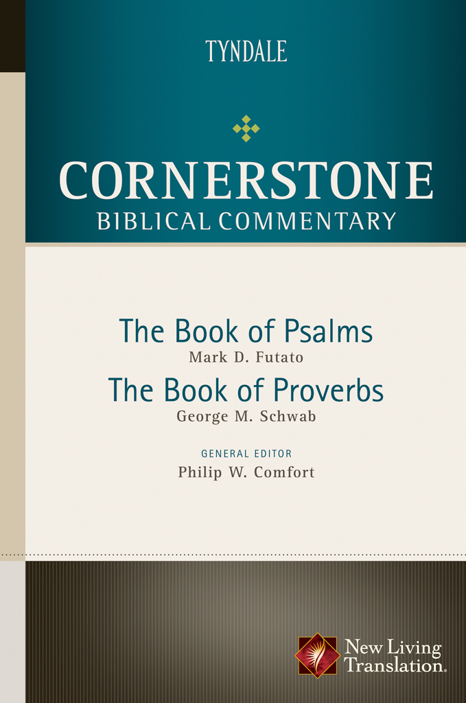 Psalms Proverbs Futato Mark D Schwab George M Comfort Philip W George M Schwab
