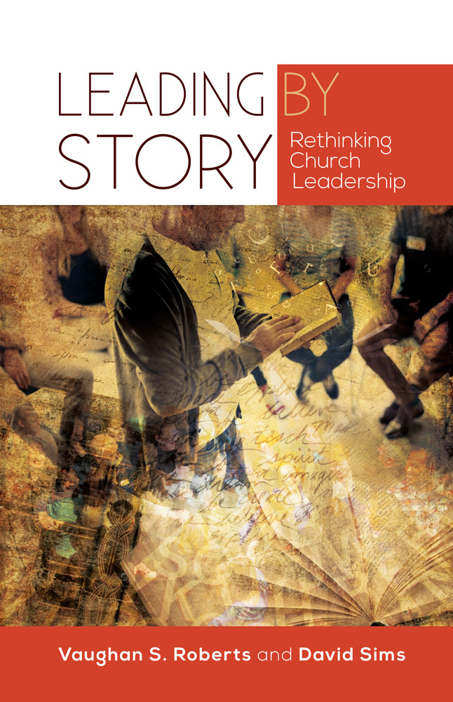 Leading By Story Vaughan S Robertsdavid Sims
