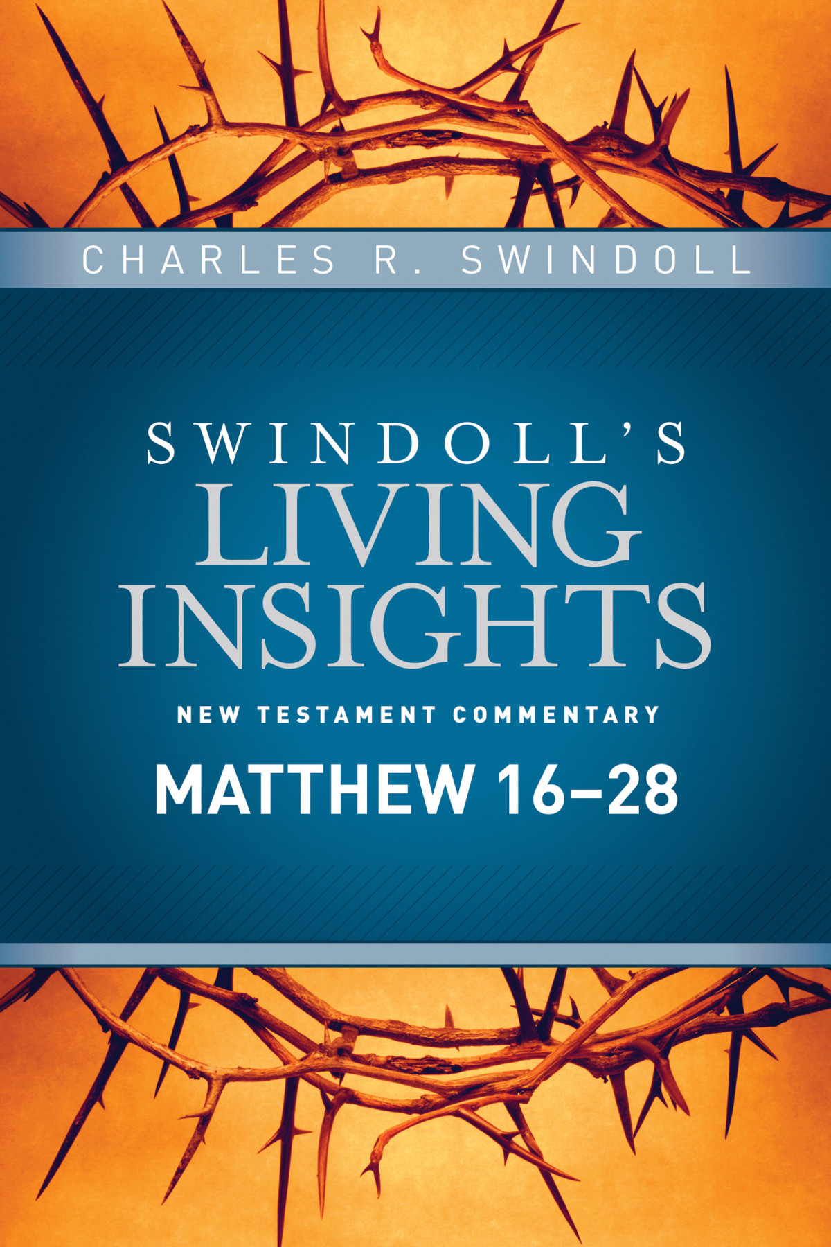 Insights On Matthew 1628 Charles R Swindoll