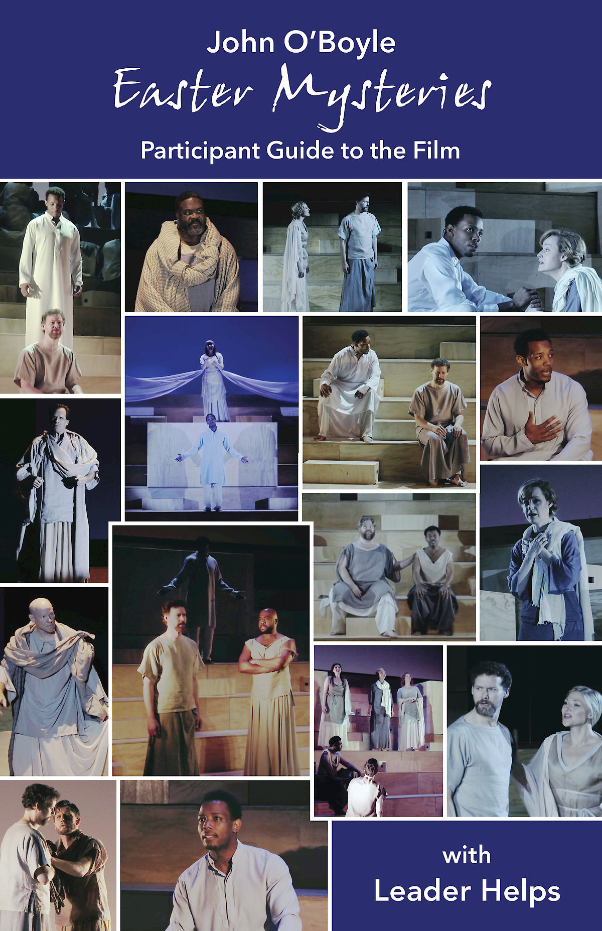 Easter Mysteries Participant Guide To The Film With Leader Helps Oboyle