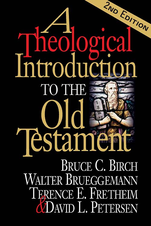 A Theological Introduction To The Old Testament Bruce C Birch